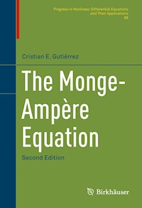 The Monge-Ampère Equation - Cristian E. Gutiérrez - E-Book