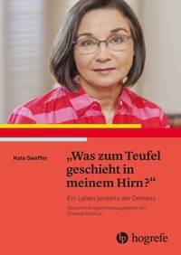 "Was zum Teufel geschieht in meinem Hirn?" - Kate Swaffer - E-Book