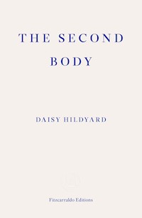 The Second Body - Daisy Hildyard - E-Book