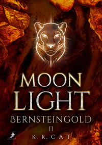 Moonlight - Bernsteingold - K.R. Cat - E-Book