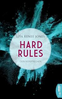 Hard Rules - Dein Versprechen - Lisa Renee Jones - E-Book