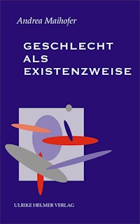 Geschlecht als Existenzweise - Andrea Maihofer - E-Book