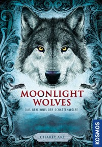 Moonlight wolves, Das Geheimnis der Schattenwölfe - Charly Art - E-Book