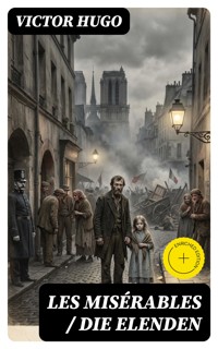 Les Misérables / Die Elenden - Victor Hugo - E-Book