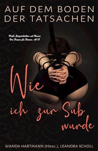 Auf dem Boden der Tatsachen - Wie ich zur Sub wurde - Wanda Hartmann - E-Book