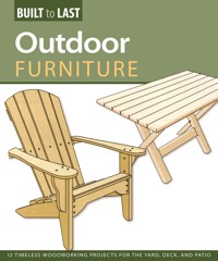 Outdoor Furniture (Built to Last) - Skills Institute Press - E-Book