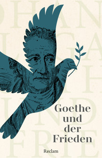 Goethe und der Frieden -  - E-Book