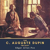 The C. Auguste Dupin Trilogy - Edgar Allan Poe - Hörbuch