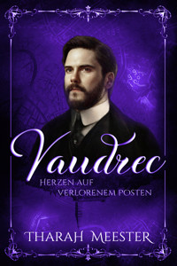 Vaudrec: Herzen auf verlorenem Posten - Tharah Meester - E-Book