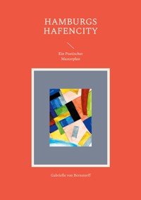 Hamburgs Hafencity - Gabrielle von Bernstorff - E-Book