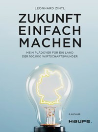 Zukunft einfach machen - Leonhard Zintl - E-Book