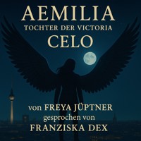 Aemilia - Freya Jüptner - Hörbuch