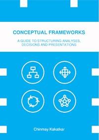 Conceptual Frameworks - Chinmay Kakatkar - E-Book