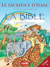 Le sacrifice d'Isaac et autres histoires de la Bible - Joël Muller - E-Book