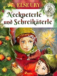 Neckpeterle und Schreikäterle - Else Ury - E-Book