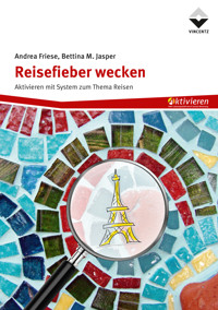 Reisefieber wecken - Andrea Friese - E-Book