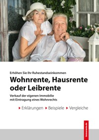 Wohnrente - Hausrente - Leibrente - Johann Rudolf Flesch - E-Book