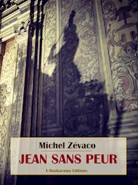 Jean Sans Peur - Michel Zévaco - E-Book