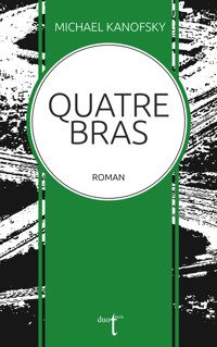 Quatre-Bras - Michael Kanofsky - E-Book
