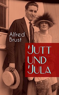 Jutt und Jula - Alfred Brust - E-Book