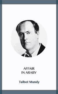 Affair in Araby - Talbot Mundy - E-Book