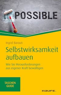 Selbstwirksamkeit aufbauen - Ingrid Barouti - E-Book