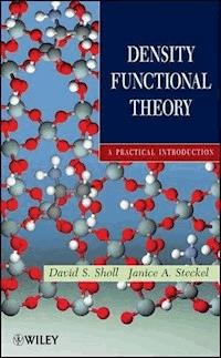 Density Functional Theory - David S. Sholl - E-Book