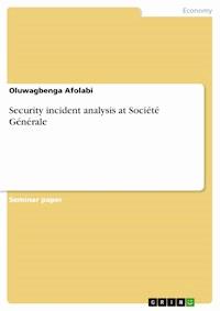 Security incident analysis at Société Générale - Oluwagbenga Afolabi - E-Book