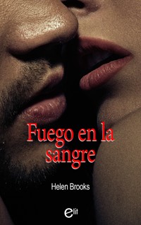 Fuego en la sangre - Helen Brooks - E-Book