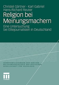 Religion bei Meinungsmachern - Christel Gärtner - E-Book