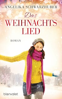 Das Weihnachtslied - Angelika Schwarzhuber - E-Book