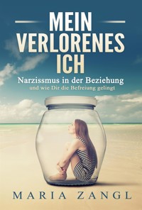 Mein verlorenes Ich - Maria Zangl - E-Book