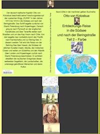 Entdeckungs-Reise in die Südsee und nach der Beringstraße – Teil 2 – bei Jürgen Ruszkowski - Otto von Kotzebue - E-Book