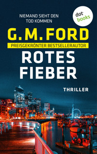 Rotes Fieber - G. M. Ford - E-Book
