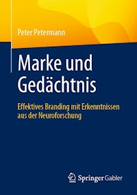 Marke und Gedächtnis - Peter Petermann - E-Book