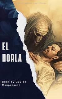 El Horla - Guy de Maupassant - E-Book