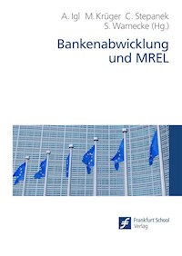 Bankenabwicklung und MREL -  - E-Book