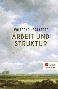 Arbeit und Struktur - Wolfgang Herrndorf - E-Book + Hörbuch
