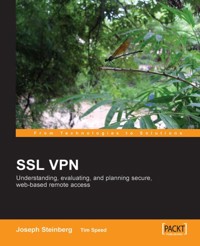 SSL VPN : Understanding, evaluating and planning secure, web-based remote access - Joseph Steinberg - E-Book
