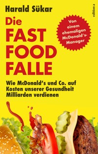 Die Fast Food Falle - Harald Sükar - E-Book