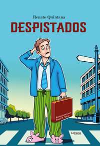 Despistados - Renato Quintana - E-Book