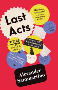 Last Acts - Alexander Sammartino - E-Book