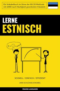 Lerne Estnisch - Schnell / Einfach / Effizient - Pinhok Languages - E-Book