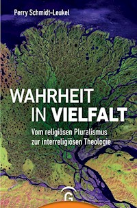 Wahrheit in Vielfalt - Perry Schmidt-Leukel - E-Book