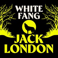White Fang - Jack  London - Hörbuch