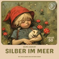 Silber im Meer (Nils Holgersson, Folge 50) - Selma  Lagerlöf - Hörbuch