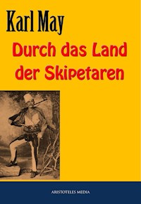 Durch das Land der Skipetaren - Karl May - E-Book + Hörbuch