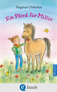 Ein Pferd für Millie - Dagmar Chidolue - E-Book