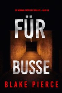 Für Buße (Ein Morgan-Cross-FBI-Thriller – Band 18) - Blake Pierce - E-Book