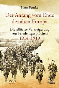 Der Anfang vom Ende des alten Europa - Hans Fenske - E-Book